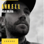“MOJA VOLJENA” PRVI SINGLE ANHELL-A!