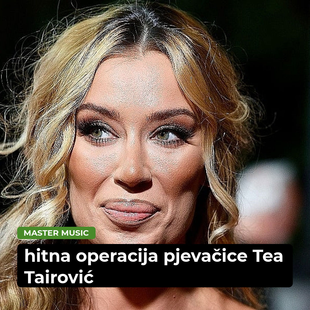 Tea Tairović sinoć hitno operisana, bila je životno ugrožena