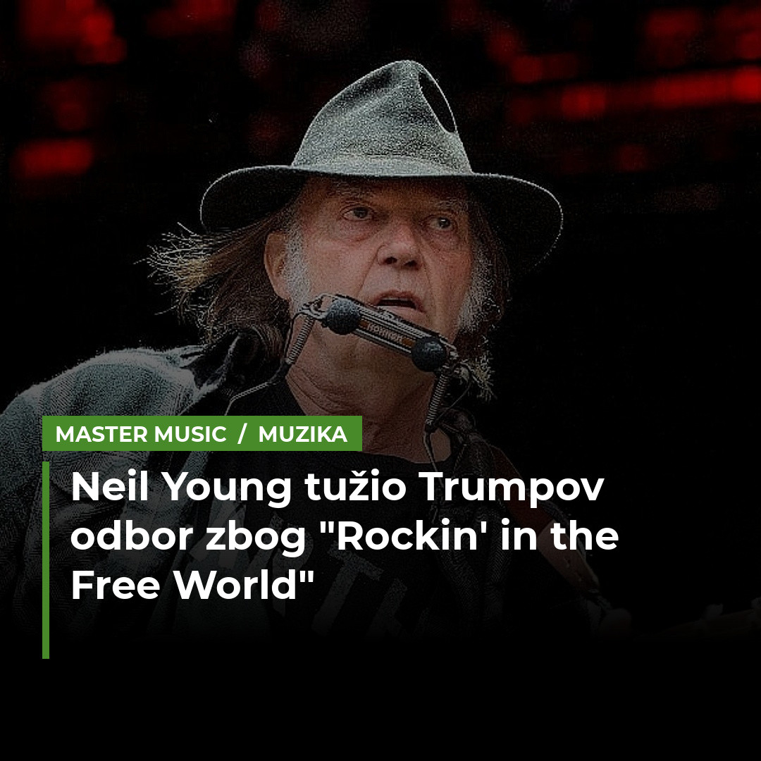 Neil Young tužio Trumpov odbor za 10 miliona dolara zbog svoje pjesme